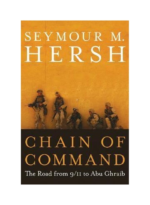 Chain Of Command: The Road from 9/11 To Abu Ghraib hardcover english