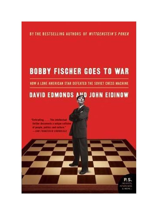 Bobby Fischer Goes To War: How A Lone American Star Defeated The Soviet Chess Machine paperback english