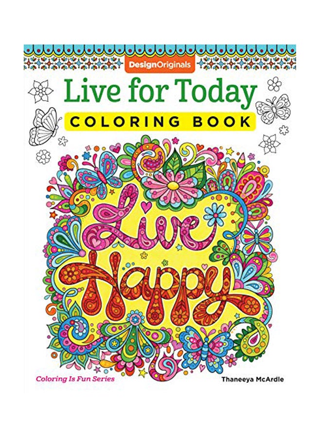 Live For Today Colouring Book