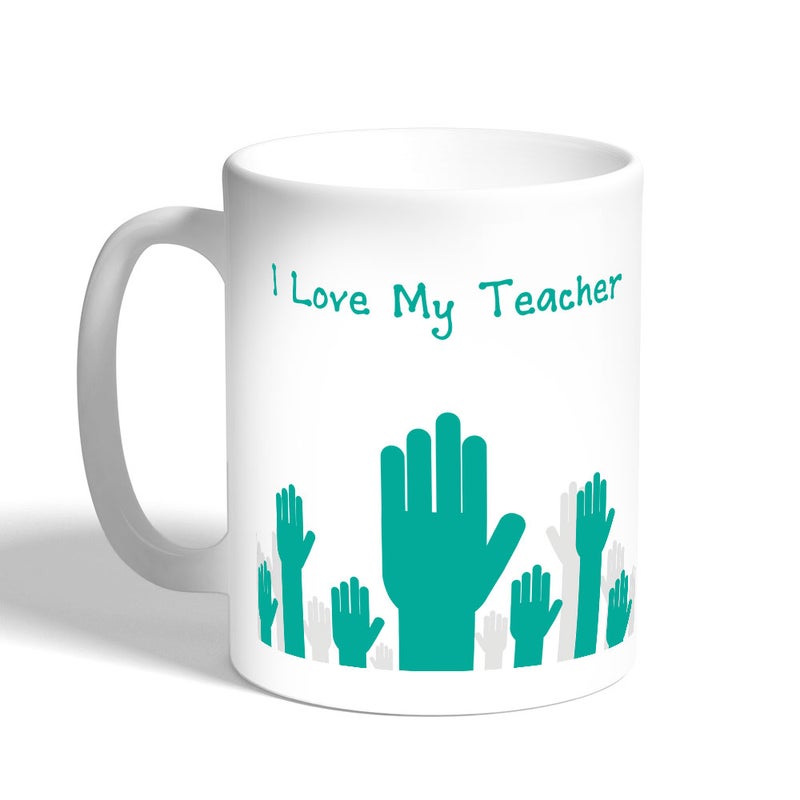 مج قهوة بطبعة "I Love My Teacher" باللون الأبيض، سعة 11 أوقية