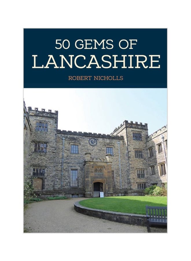 50 Gems Of Lancashire paperback english - 15-Jan-19