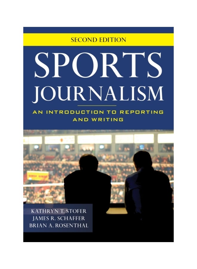 Sports Journalism: An Introduction To Reporting And Writing paperback english - 29-Jan-19 