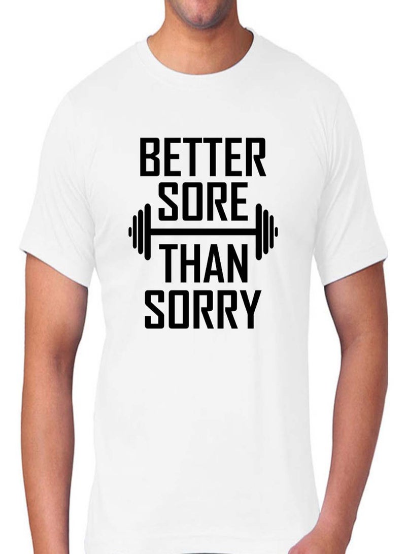 FMSTYLES Better Sore Then Sorry Gym Lover Short Sleeve T-shirt White  - Image 2
