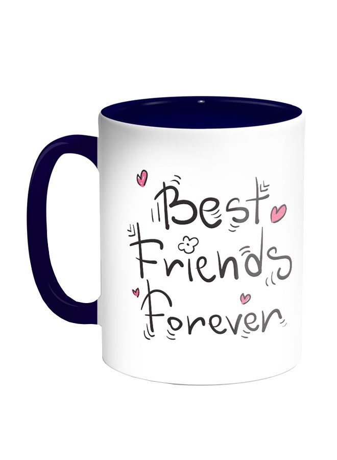 Best Friends For Ever Printed Coffee Mug White/Blue/Pink