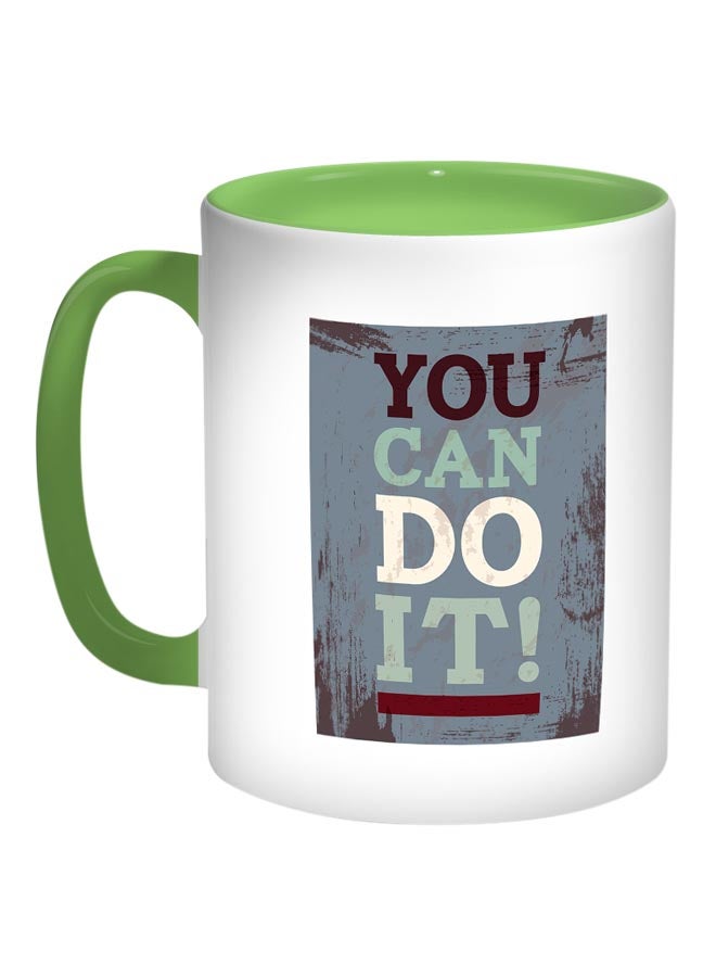 كوب قهوة مطبوع عليه عبارة "You Can Do It" أخضر/ أبيض/ رمادي