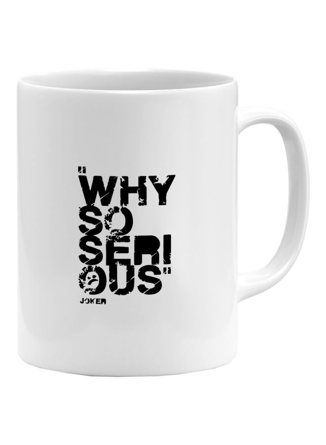 LOUD UNIVERSE Why So Serious Joker Printed Coffee Mug White/Black  - Image 1