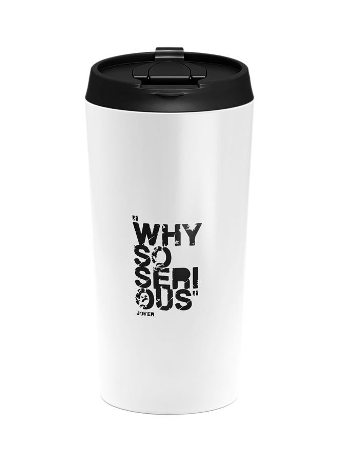 LOUD UNIVERSE Why So Serious Printed Tumbler With Lid White/Black  - Image 1