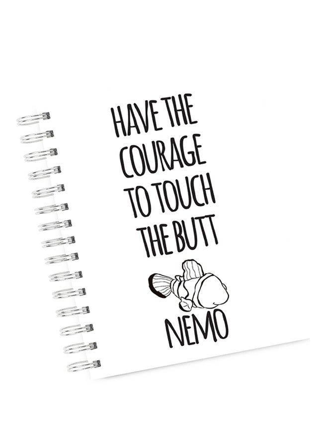 A4 Have Courage Nemo Quote Notebook Multicolour