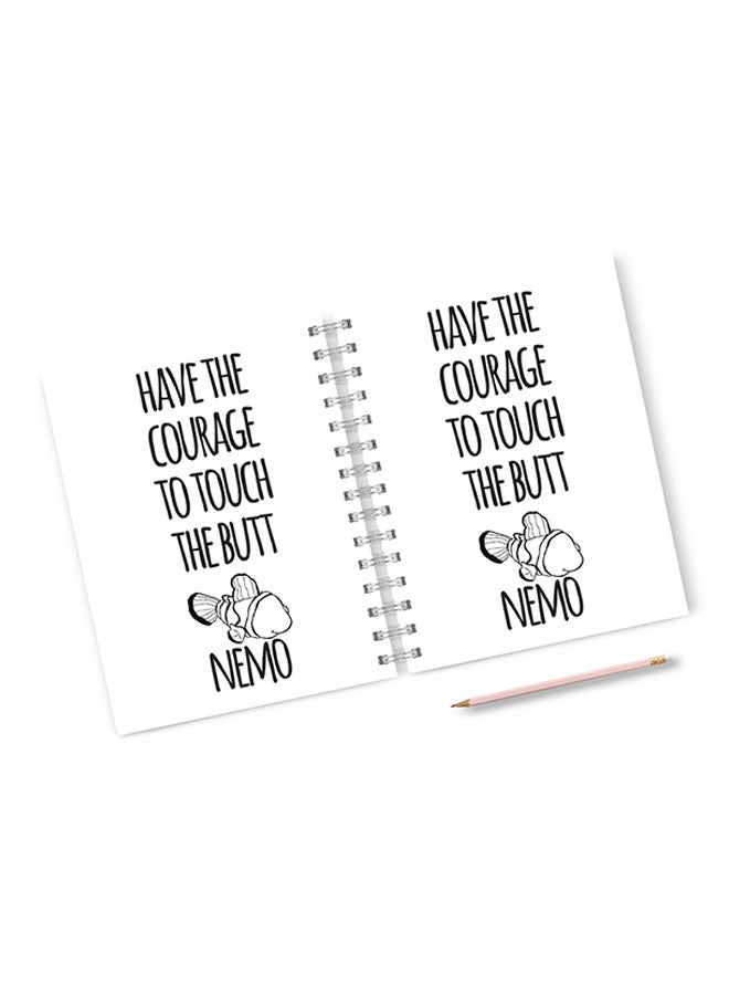 A4 Have Courage Nemo Quote Notebook Multicolour