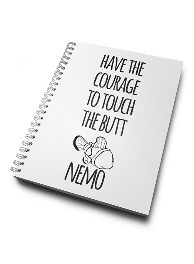 A4 Have Courage Nemo Quote Notebook Multicolour