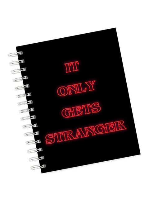 A4 Gets Stranger Quote Notebook Multicolour