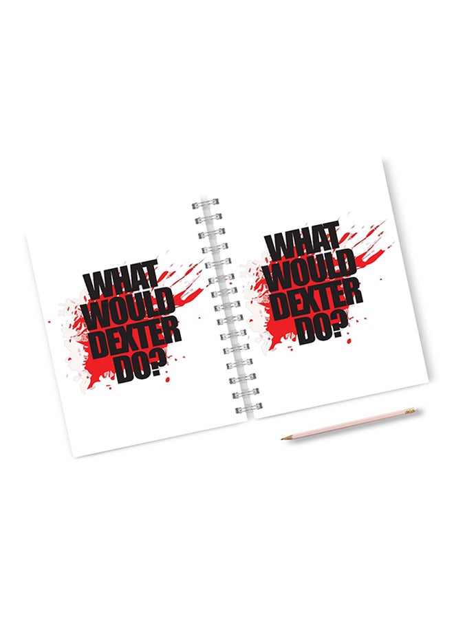 A4 What Would Dexter Do Notebook Multicolour