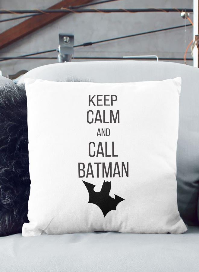 Keep Calm And Call Batman Printed Decorative Pillow White/Black 16x16inch - Image 2