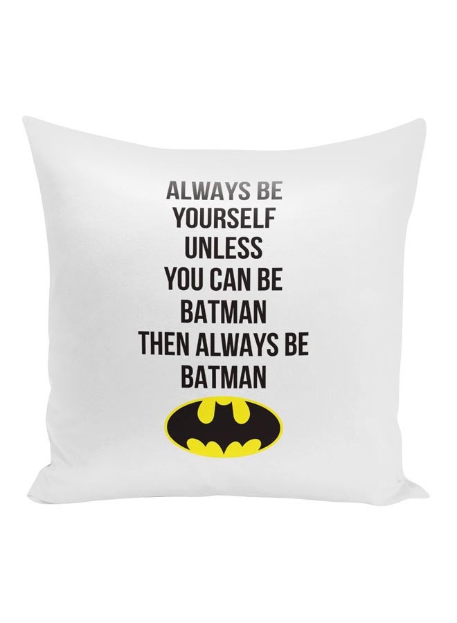 Batman Quote Printed Decorative Pillow White/Black/Yellow 16x16inch - Image 1
