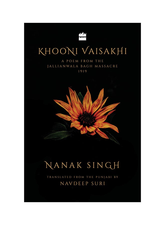 ​Khooni Vaisakhi: A Poem from the Jallianwala Bagh Massacre, 1919 Hardcover English by ​Nanak Singh - 13-Apr-19