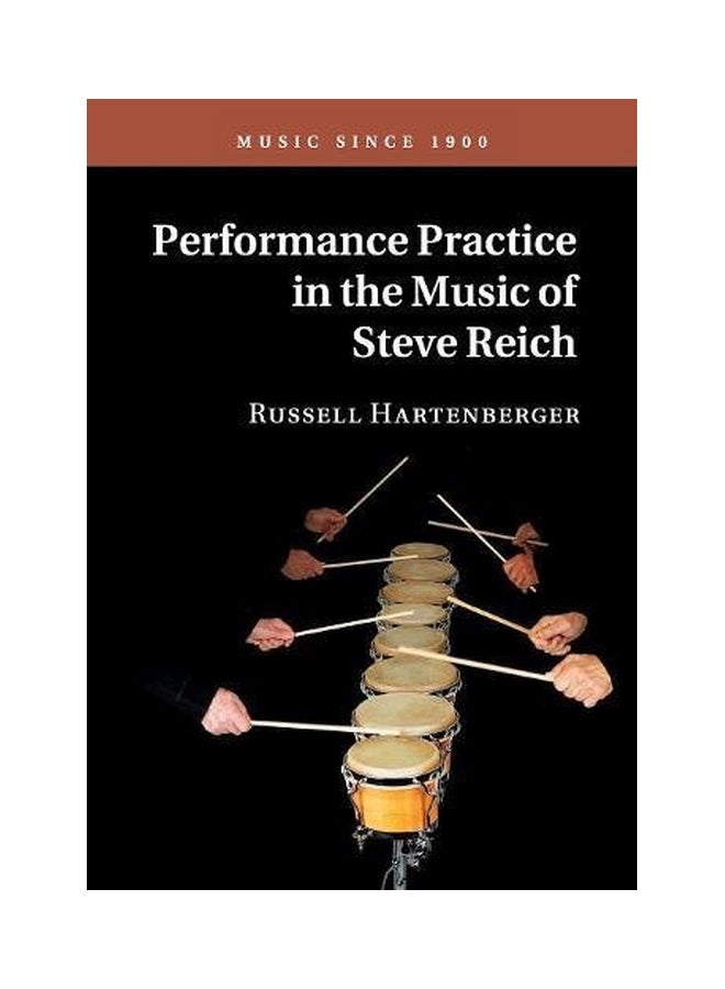 Performance Practice In The Music Of Steve Reich paperback english - 29 Mar 2018 