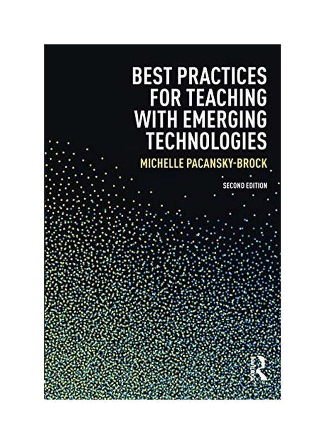 null - Best Practices For Teaching With Emerging Technologies Paperback English by Michelle Pacansky-Brock - 11 May 2017 - Image 1
