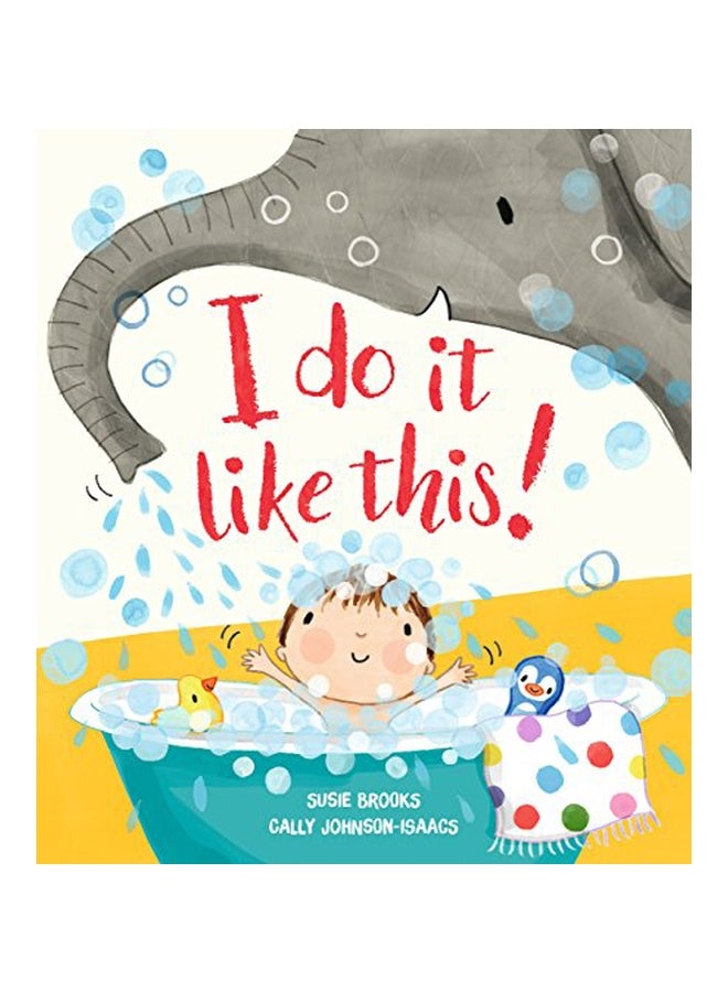 I Do It Like This! paperback english - 07 Feb 2019 