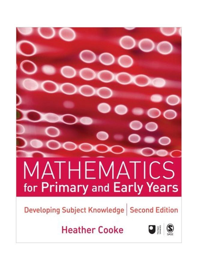 Mathematics For Primary And Early Years: Developing Subject Knowledge Paperback English by Heather Cooke - 21 Jul 2007 