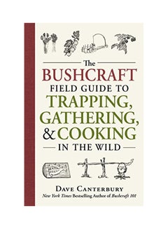 دليل Bushcraft الميداني للاصطياد والتجمع والطهي في 