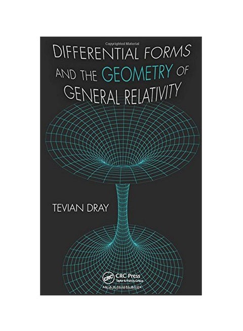 Differential Forms And The Geometry Of General Relativity hardcover english - 12 Dec 2014