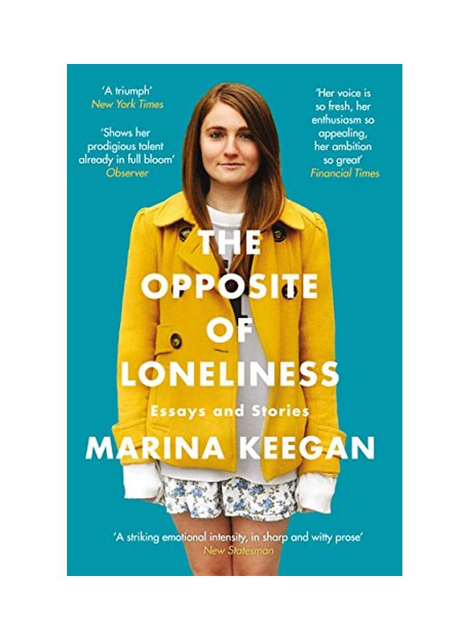 Opposite of Loneliness Paperback English by Marina Keegan