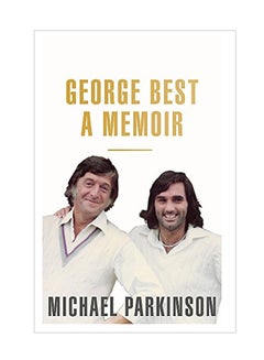 George Best A Memoir Paperback English by Michael Parkinson - 20 Nov 2018 