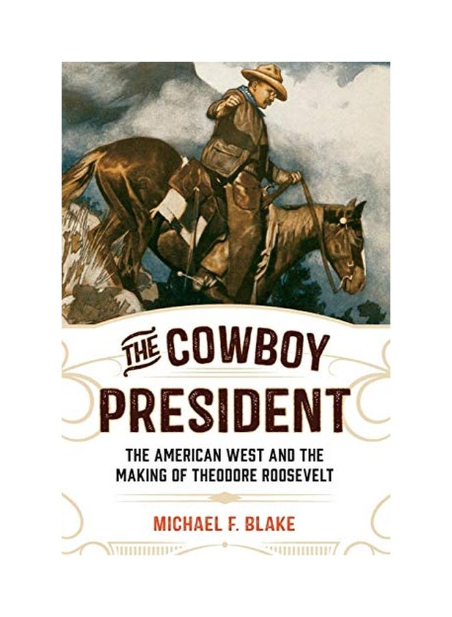 Cowboy President Paperback English by Michael F. Blake 