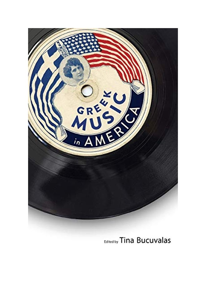 Greek Music In America Paperback English by Tina Bucuvalas - 17 December 2018