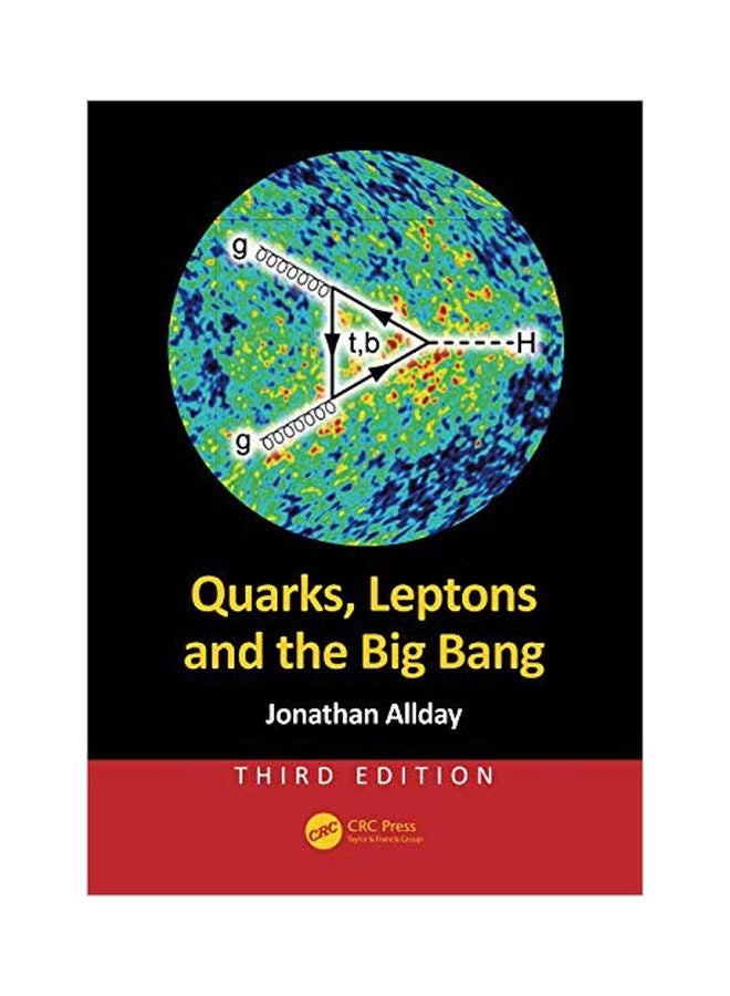 Quarks, Leptons And The Big Bang paperback english - 14 Febuary 2017 