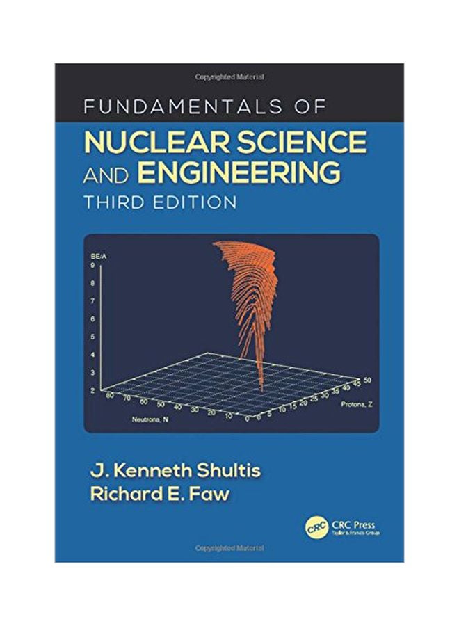 Fundamentals Of Nuclear Science And EngIneerIng hardcover english - 28 October 2016 