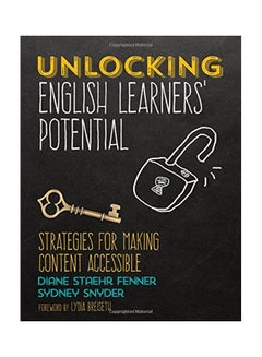 Unlocking English Learners' Potential Paperback English by Diane Staehr Fenner 