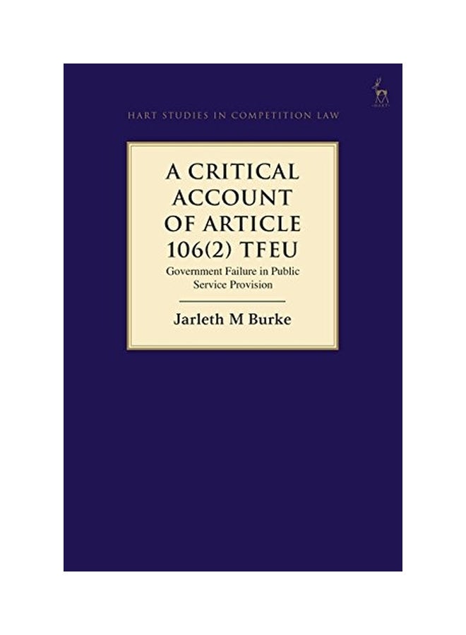 Government Failure In Public Service ProvisiOn: A Critical Account Of Article 106(2) Tfeu hardcover english - 22 Mar 2018 