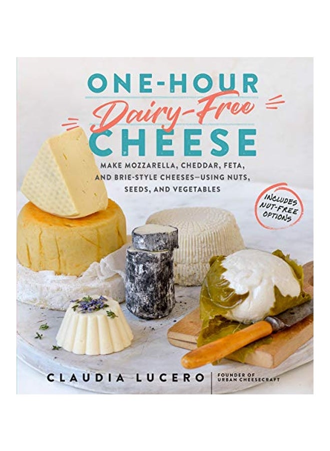 One-Hour Dairy-Free Cheese paperback english - 19 Feb 2019 