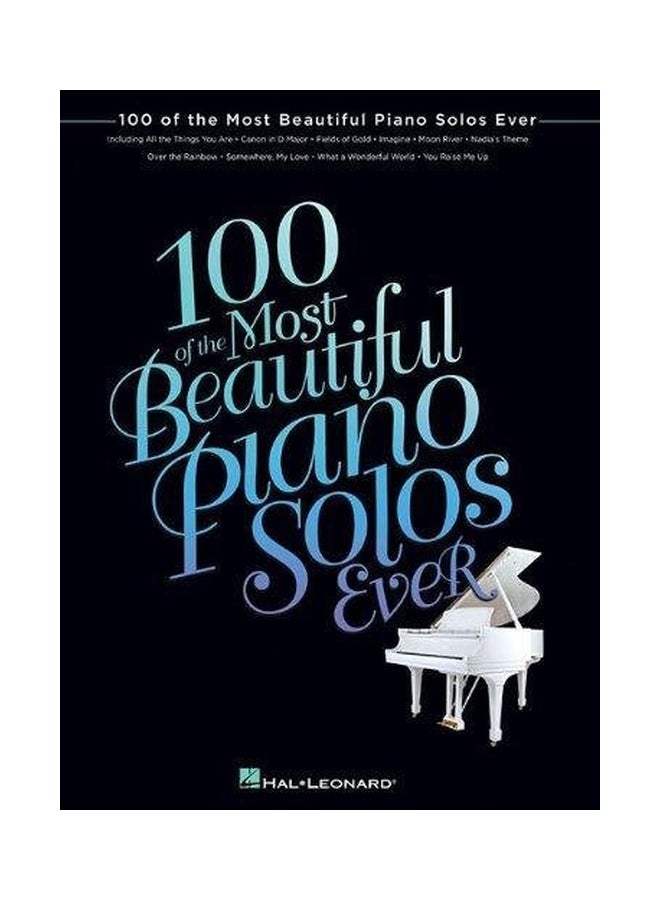 100 Of The Most Beautiful Piano Solos Ever paperback english - 01 Jan 2014 