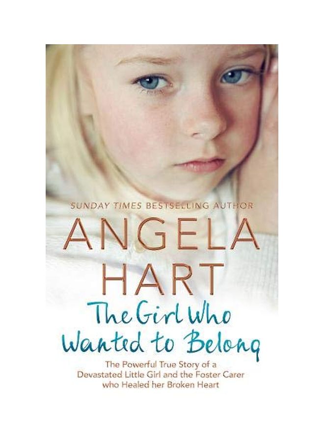 Girl Who Wanted to Belong Paperback English by Angela Hart 