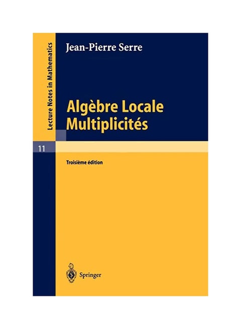 Algebre Locale Multiplicites paperback french - March 15,2002