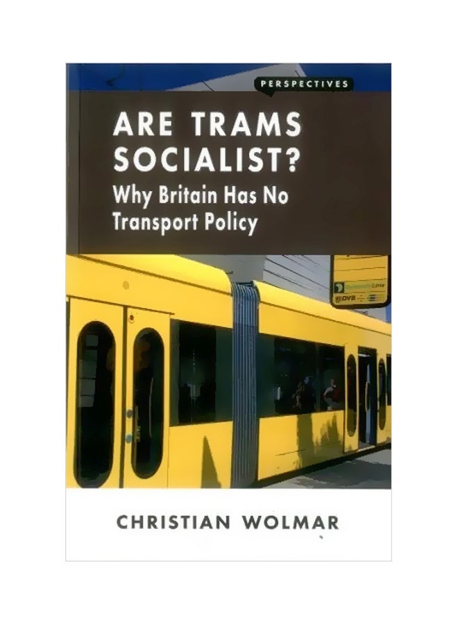 Are Trams Socialist? Paperback English by Christian Wolmar
