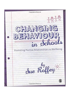 Changing Behaviour in Schools Paperback English by Sue Roffey 