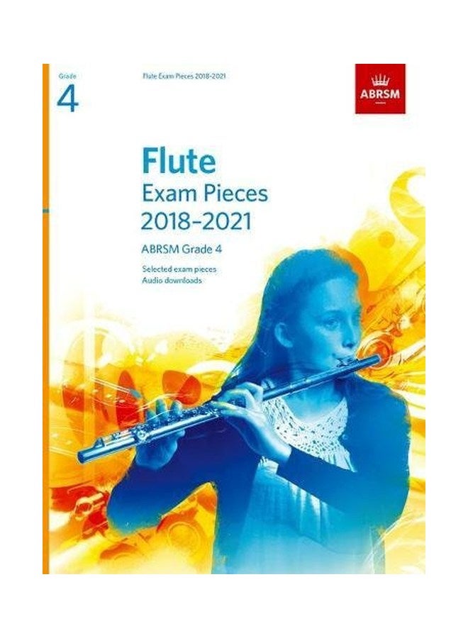 Flute Exam Pieces 2018-2021, ABRSM Grade 4 paperback english - 06 Jul 2017