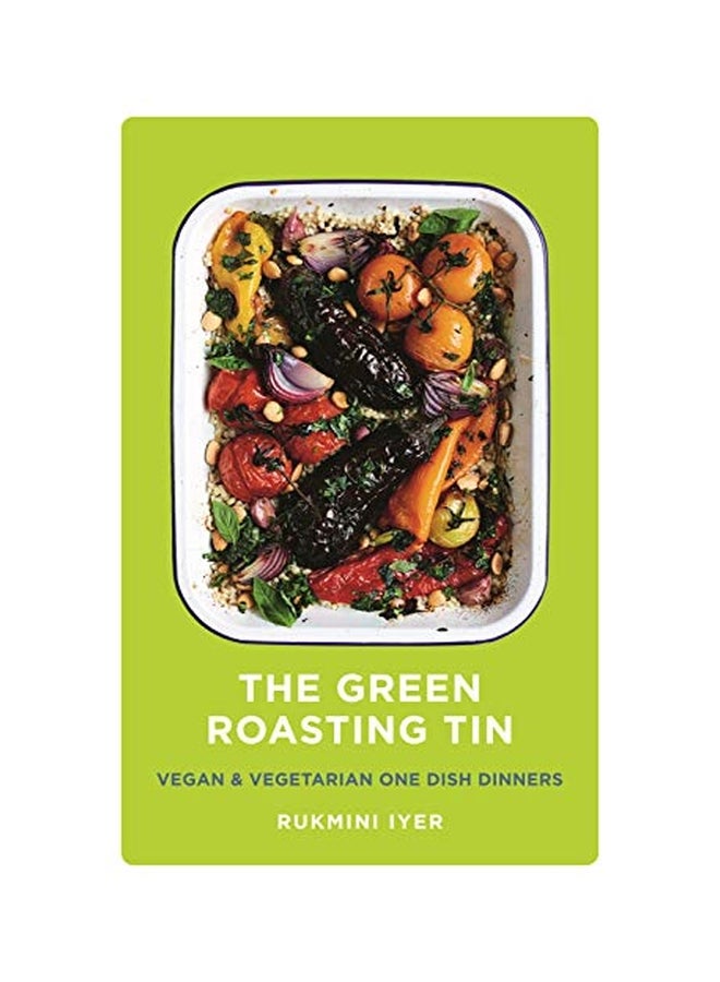 Green Roasting Tin Hardcover English by Rukmini Iyer 