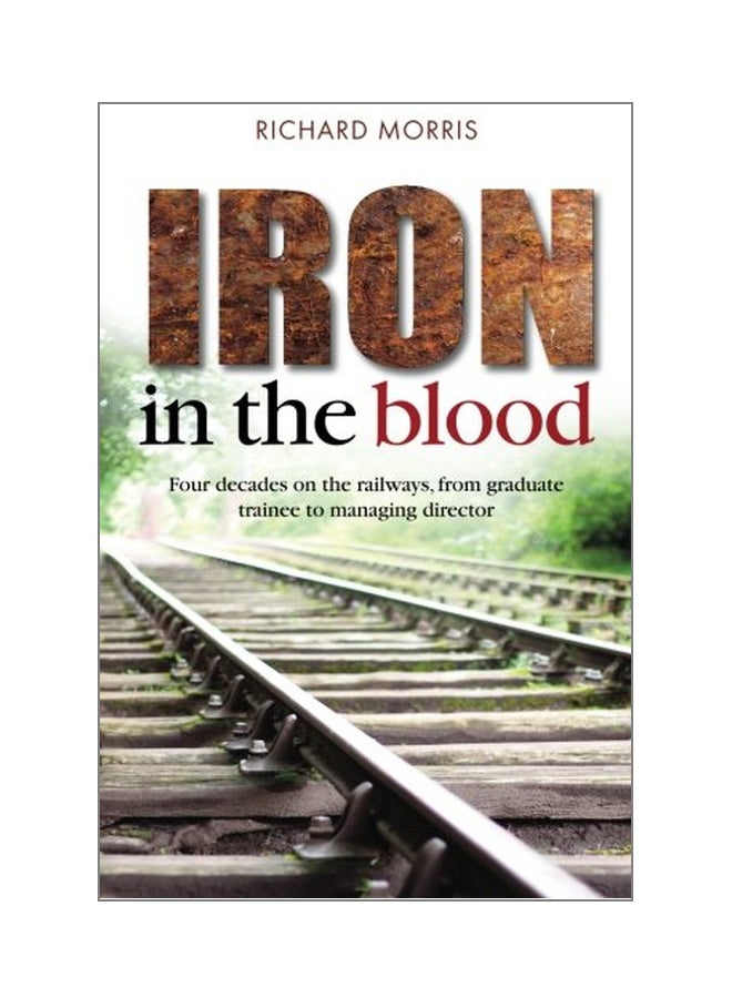 Iron in the Blood Paperback English by Richard Morris