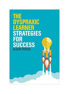 The Dyspraxic Learner: Strategies For Success paperback english - 21 Mar 2015 