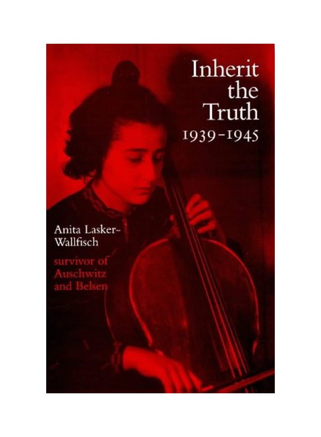 Inherit The Truth 1939-1945:The Documented Experiences Of A Survivor of Auschwitz And Belsen paperback english - 15 Apr 1996 