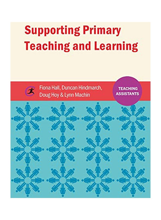 Supporting Primary Teaching And Learning paperback english - 08 May 2015 