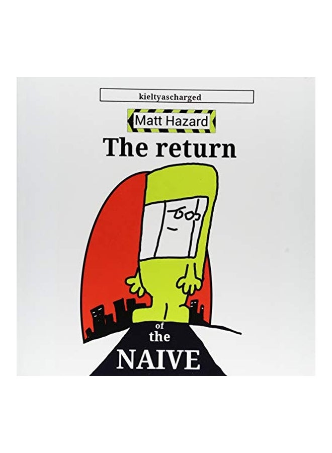 Return of the Naive Paperback English by Matt Hazard