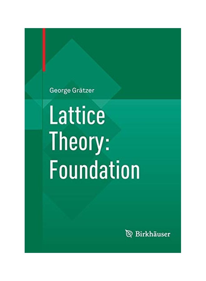 Lattice Theory: Foundation paperback english - 17 Mar 2011 