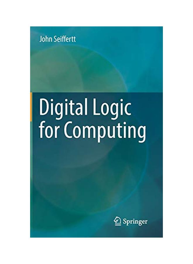 Digital Logic For Computing Hardcover English by John Seiffertt - 15 Jun 2017 