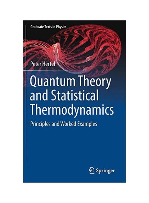Quantum Theory And Statistical Thermodynamics: Principles And Worked Examples hardcover english - 5th Sept 2017