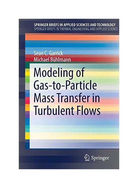 Modeling Of Gas-to-particle Mass Transfer In Turbulent Flows Paperback English by Michael Buhlmann - 10th Jul 2017